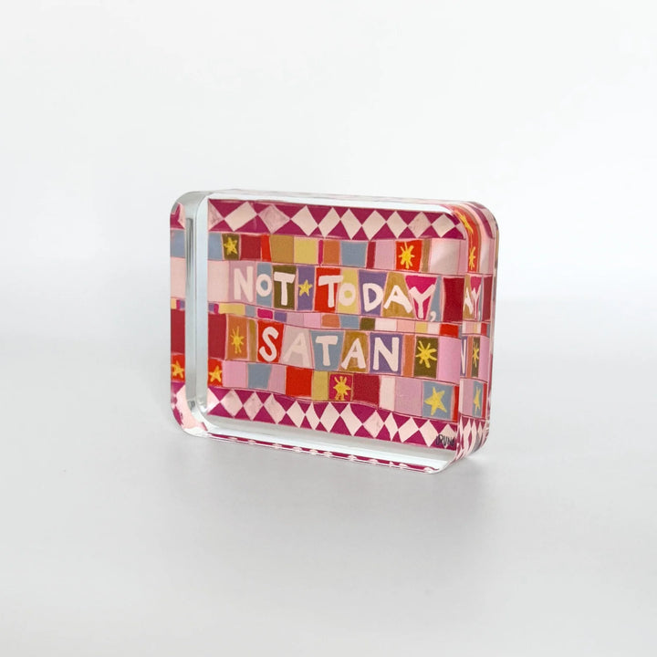 Not Today Acrylic Block